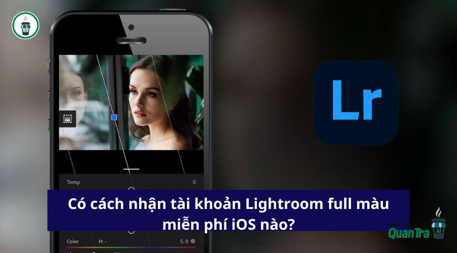 Hướng dẫn cách lập tài khoản Lightroom full màu miễn phí
