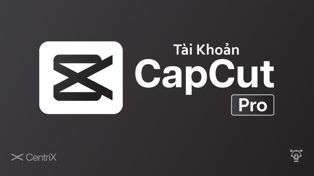 899+ Tài Khoản ACC Capcut Pro Free - miễn phí 2025 11 Sự Thật Về "Tài Khoản CapCut Pro Miễn Phí"