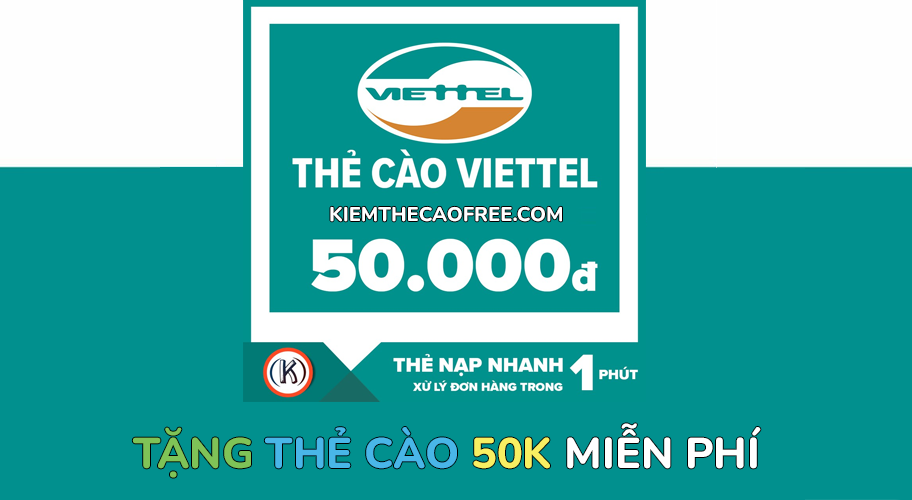 Cách Nhận Thẻ Cào Viettel Miễn Phí Uy Tín (Khuyên Dùng)