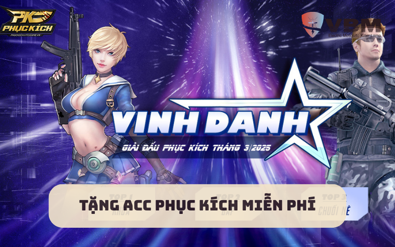 Các Loại Acc Phục Kích VIP Được Phát Tặng Đợt Này